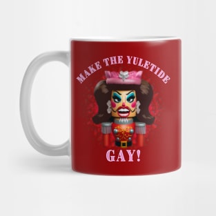 Make The Yuletide GAY! II Mug